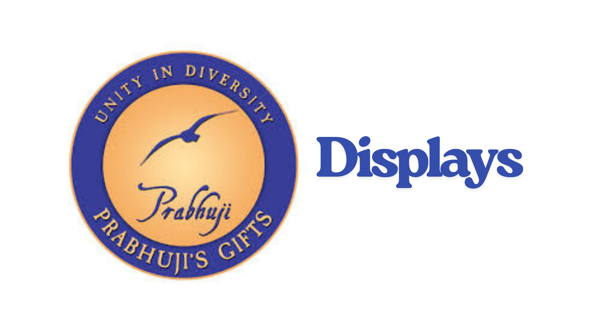 Prabhuji's Gifts Displays